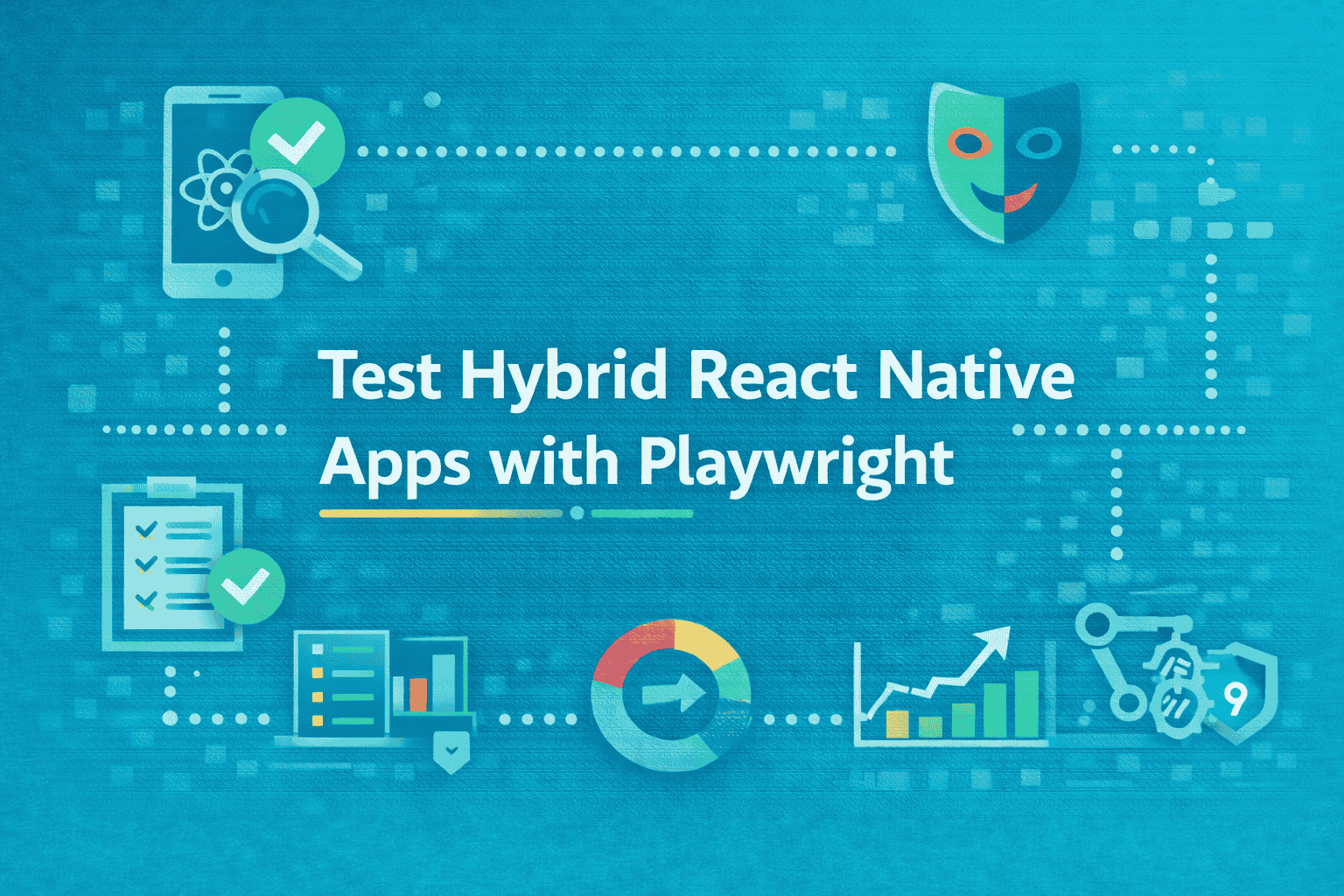 How to Test Hybrid React Native Apps with Playwright
